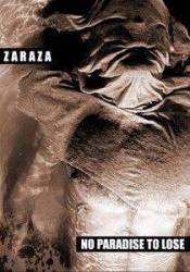 Zaraza : No Paradise to Lose